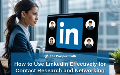 How to Use LinkedIn Effectively for Contact Research and Networking