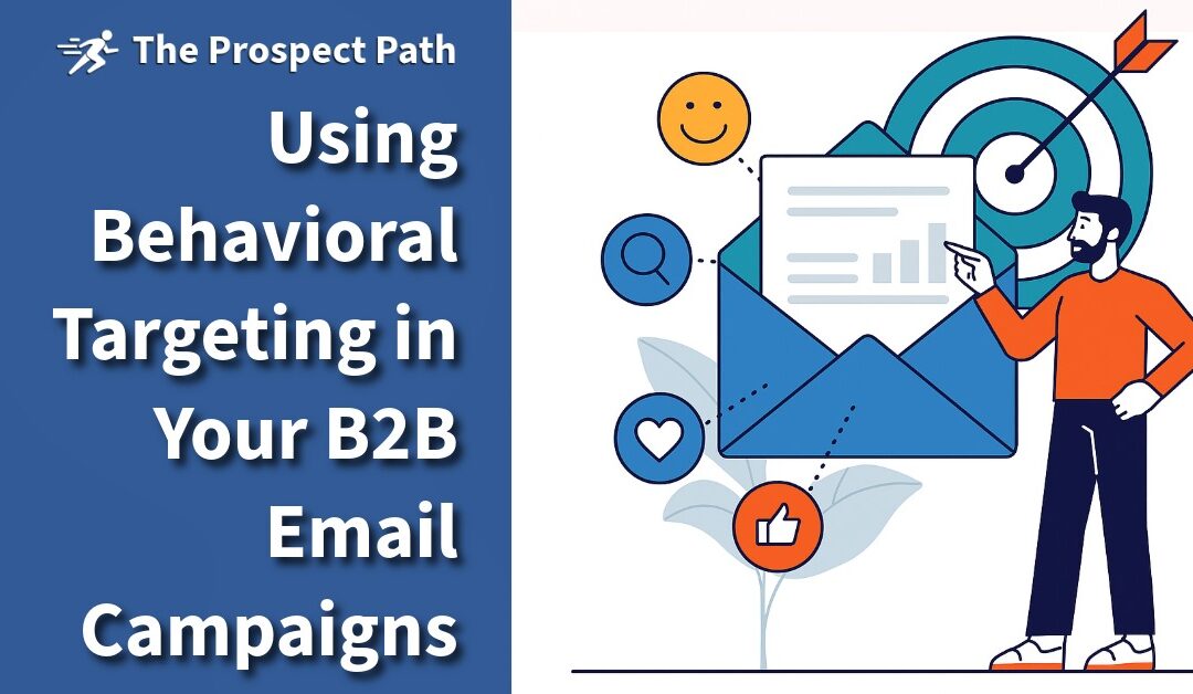 Using Behavioral Targeting in Your B2B Email Campaigns