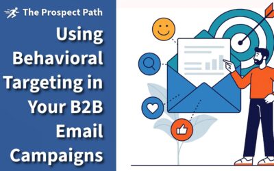 Using Behavioral Targeting in Your B2B Email Campaigns