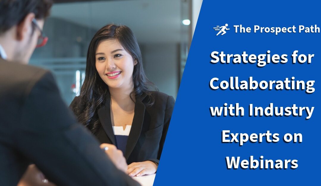 Strategies for Collaborating with Industry Experts on Webinars