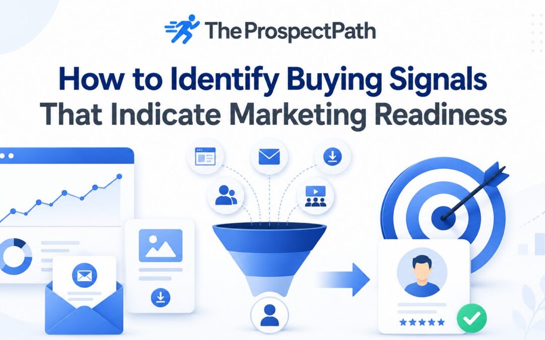 How to Identify Buying Signals That Indicate Marketing Readiness
