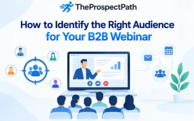 How to Identify the Right Audience for Your B2B Webinar